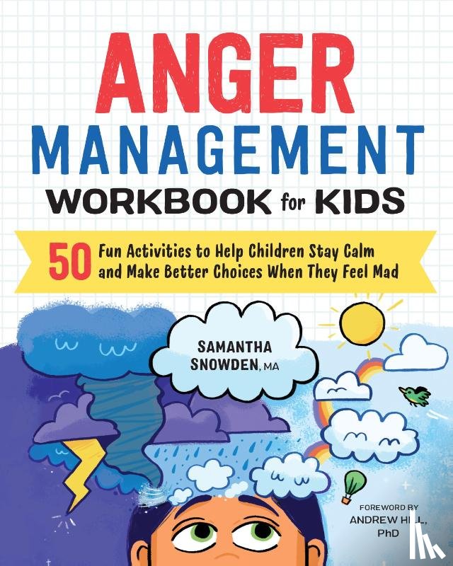 Snowden, Samantha - Anger Management Workbook for Kids