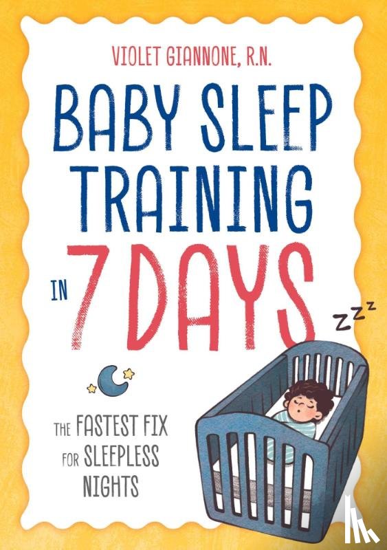 Giannone, Violet - Baby Sleep Training in 7 Days