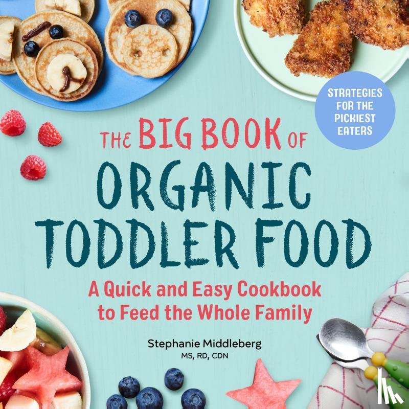 Middleberg, Stephanie - The Big Book of Organic Toddler Food