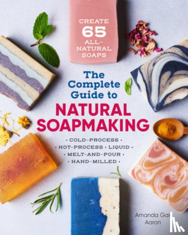Gail Aaron, Amanda - COMP GT NATURAL SOAP MAKING