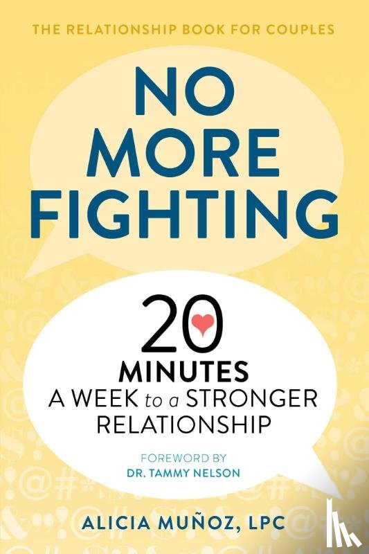 Muñoz, Alicia - Muñoz, A: No More Fighting: The Relationship Book for Couple