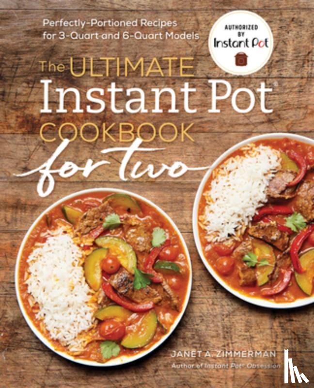 Zimmerman, Janet A. - ULTIMATE INSTANT POT R COOKBOOK FOR TWO
