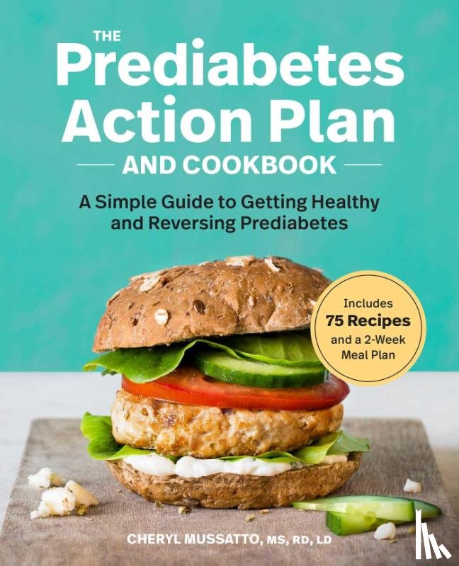 Mussatto, Cheryl - The Prediabetes Action Plan and Cookbook