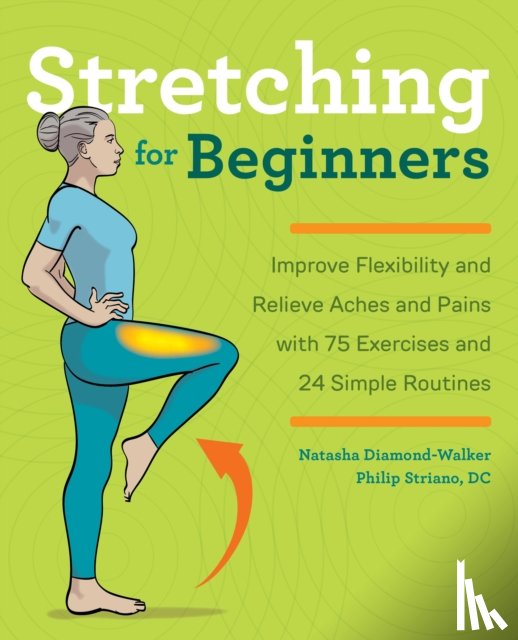 Diamond-Walker, Natasha, Striano, Philip - Stretching for Beginners
