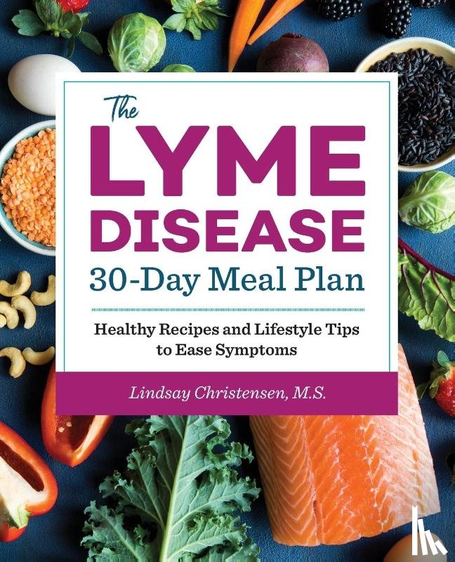 Christensen, Lindsay - The Lyme Disease 30-Day Meal Plan