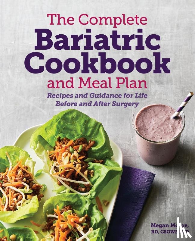 Moore, Megan - The Complete Bariatric Cookbook and Meal Plan