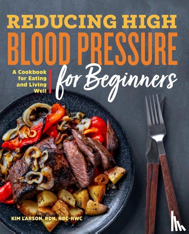 Larson, Kim - Reducing High Blood Pressure for Beginners