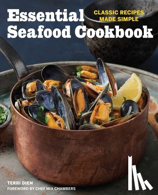 Dien, Terri - Essential Seafood Cookbook: Classic Recipes Made Simple