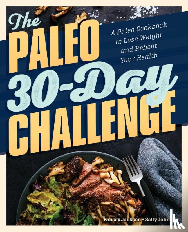 Jackson, Kinsey, Johnson, Sally - The Paleo 30-Day Challenge