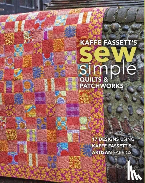 Fassett, Kaffe - Kaffe Fassett's Sew Simple Quilts & Patchworks