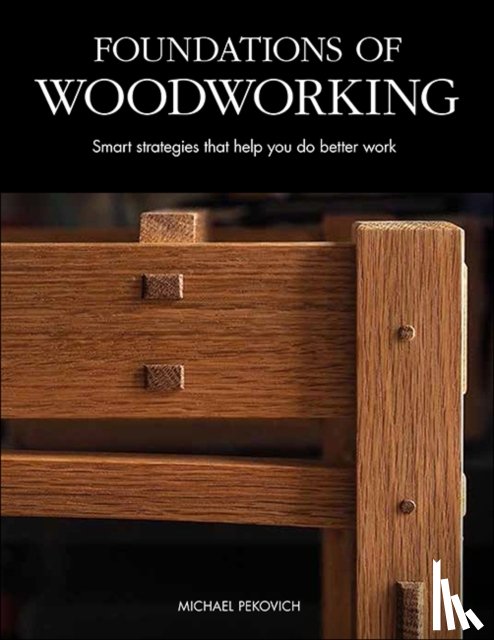 Pekovich, Michael - Foundations of Woodworking