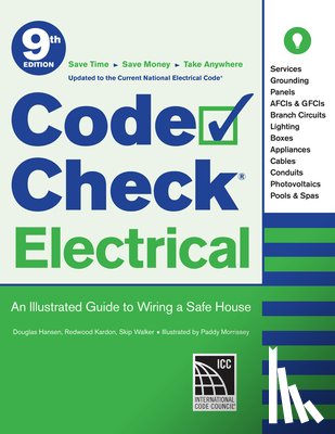 Kardon, Redwood - Code Check Electrical: An Illustrated Guide to Wiring a Safe House