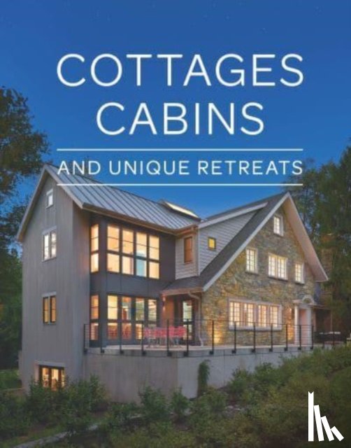 Fine Homebuilding - Cottages, Cabins, and Unique Retreats