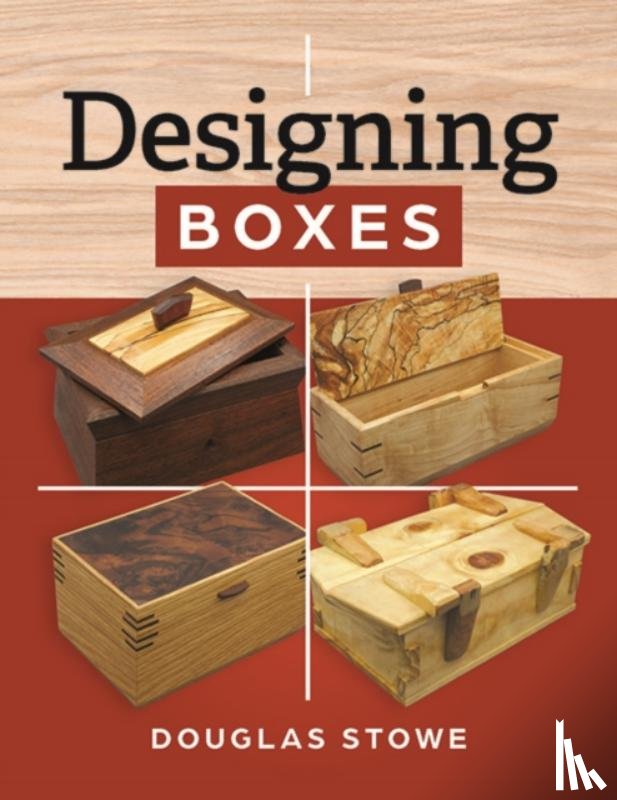 Stowe, Doug - Designing Boxes