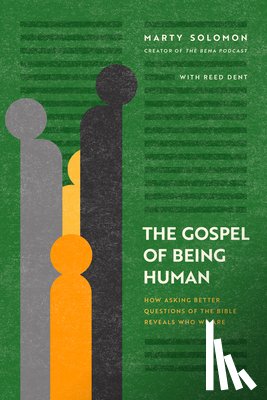 Solomon, Marty - The Gospel of Being Human