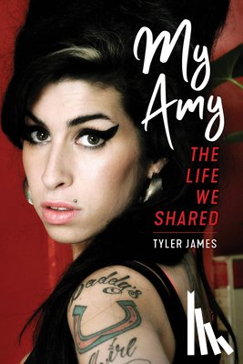 James, Tyler - My Amy: The Life We Shared