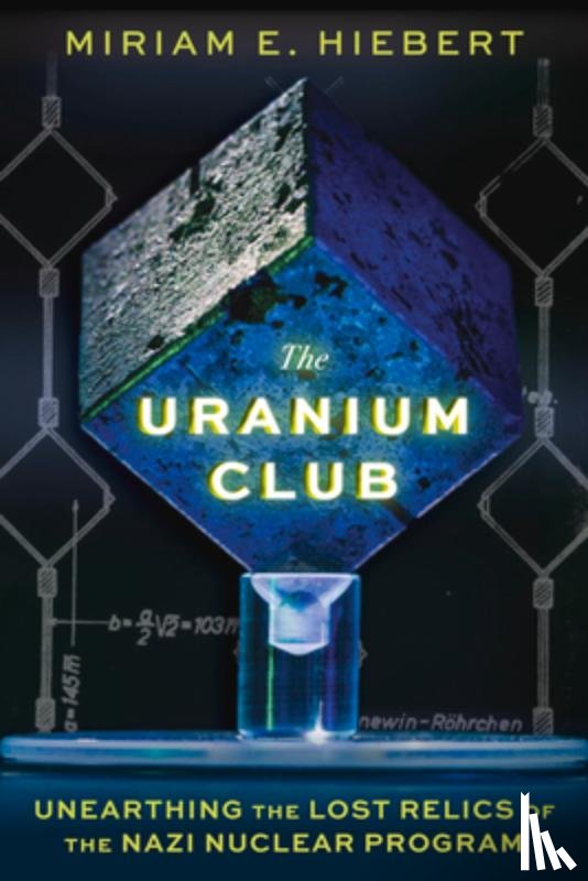 Hiebert, Miriam E - The Uranium Club
