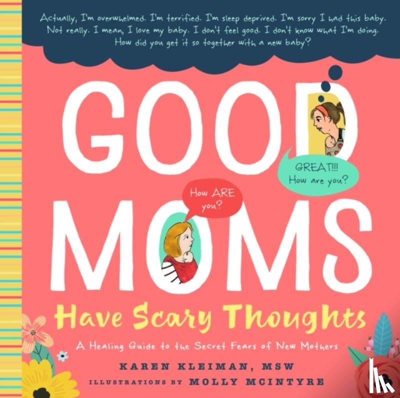 Kleiman, Karen - Good Moms Have Scary Thoughts