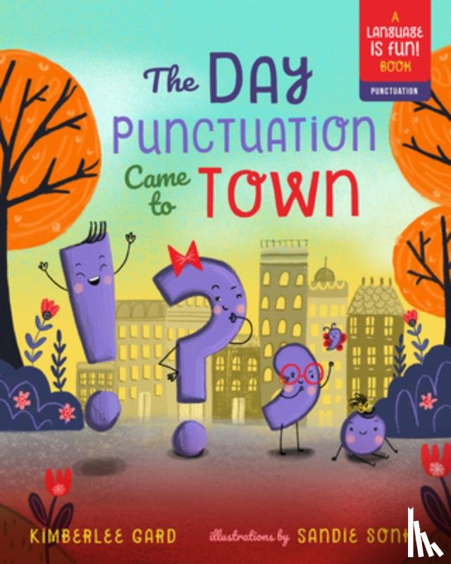 Gard, Kimberlee - Day Punctuation Came to Town
