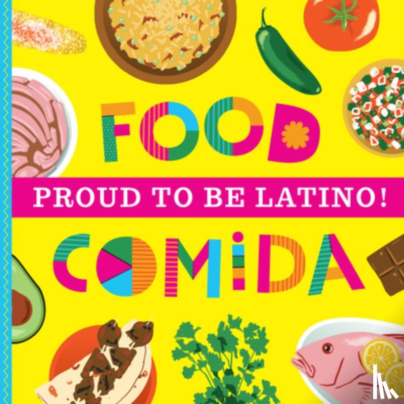 Marie Mireles, Ashley - Proud to Be Latino: Food/Comida