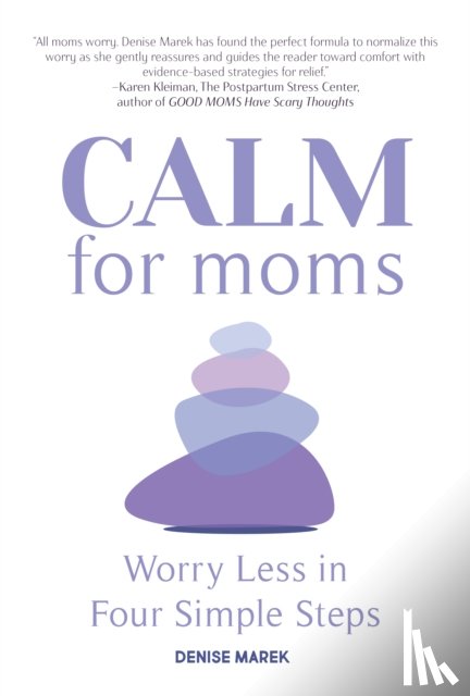 Marek, Denise - CALM for Moms