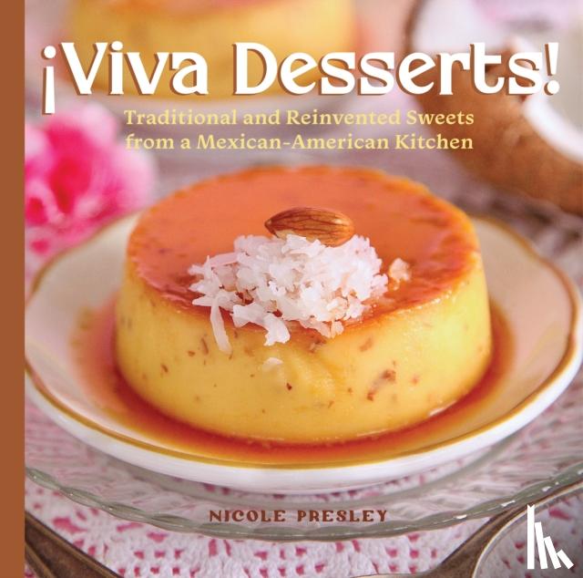 Presley, Nicole - ¡Viva Desserts!