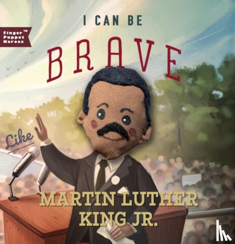 Familius - I Can Be Brave Like Martin Luther King Jr.