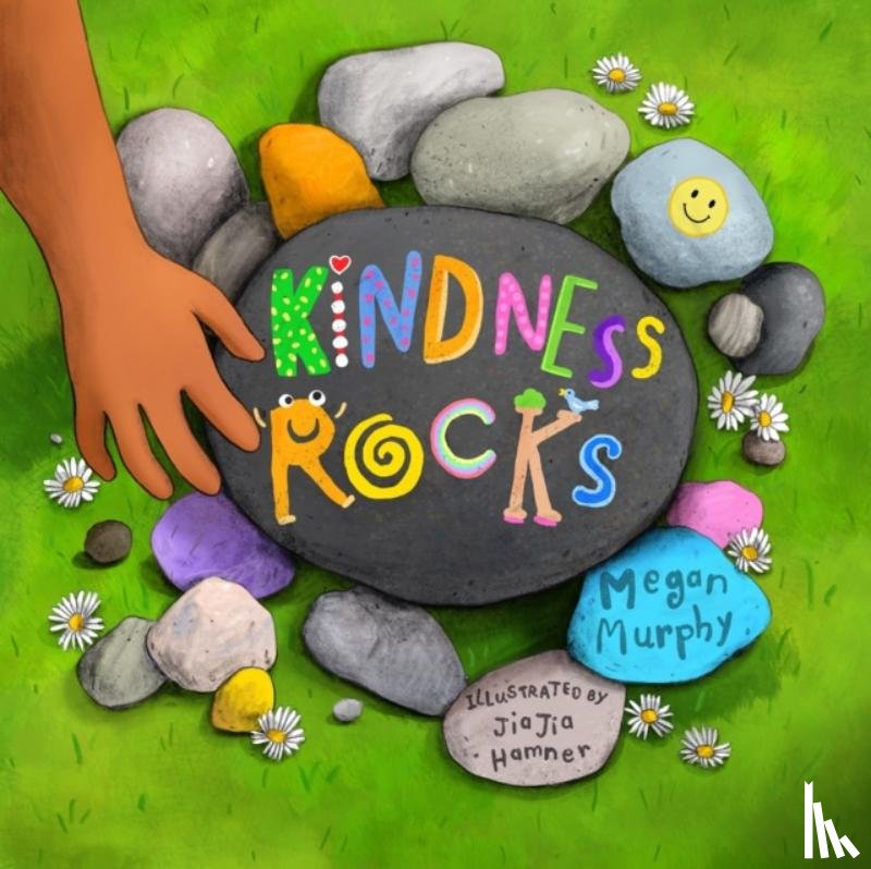 Murphy, Megan - Kindness Rocks