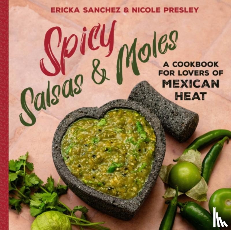 Sanchez, Ericka, Presley, Nicole - Spicy Salsas & Moles