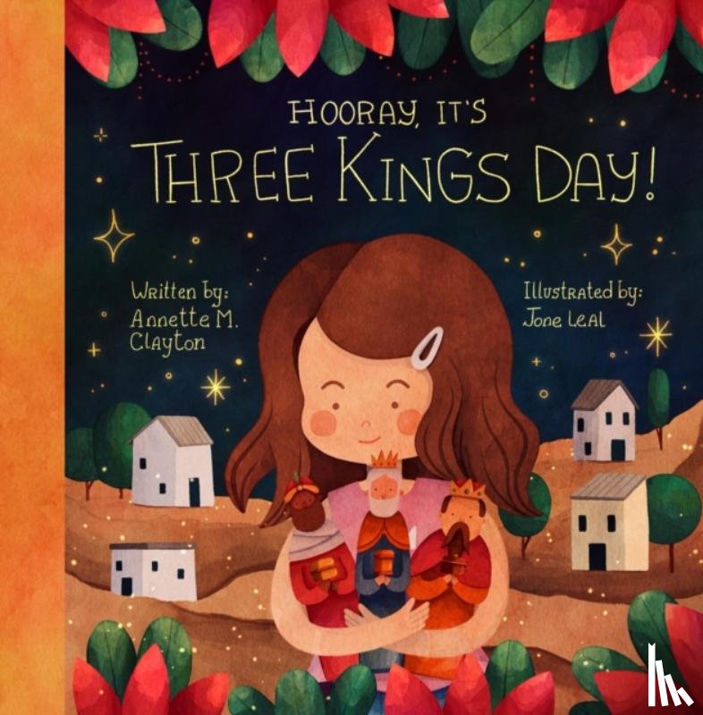 Clayton, Annette M. - Hooray, It's Three Kings Day!
