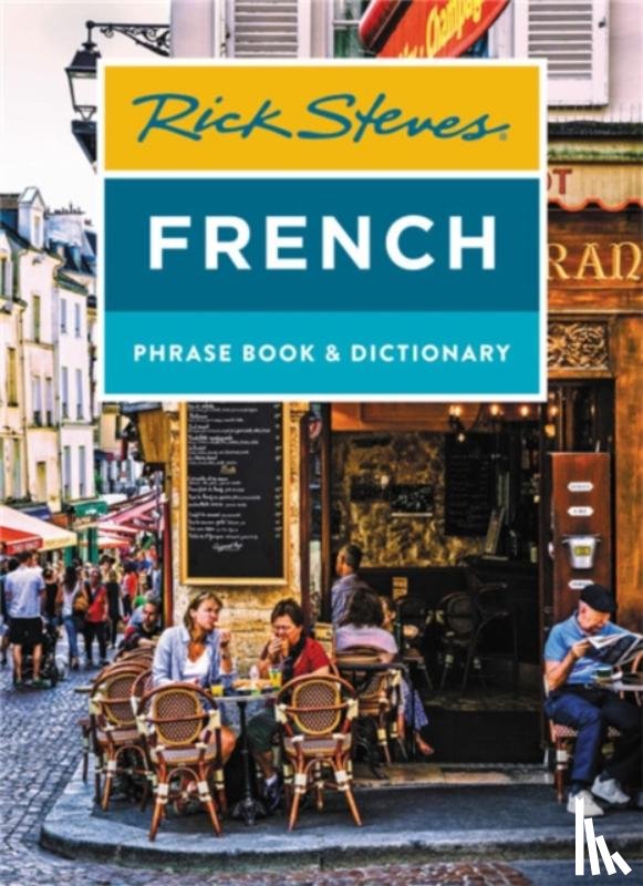 Steves, Rick - Rick Steves French Phrase Book & Dictionary (Eighth Edition)