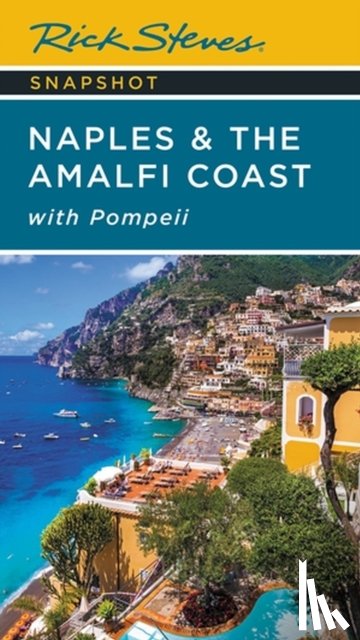 Steves, Rick - Rick Steves Snapshot Naples & the Amalfi Coast (Seventh Edition)