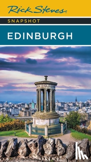 Hewitt, Cameron, Steves, Rick - Rick Steves Snapshot Edinburgh (Fourth Edition)