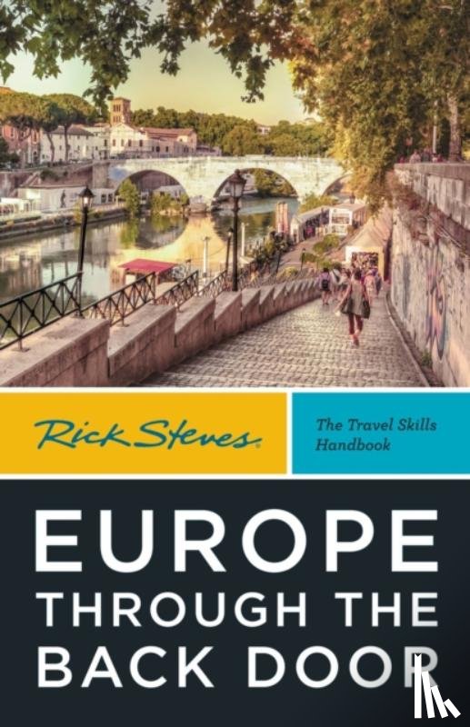 Steves, Rick - Rick Steves Europe Through the Back Door (Fortieth Edition)