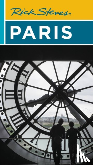 Openshaw, Gene, Steves, Rick, Smith, Steve - Rick Steves Paris (Twenty-fifth Edition)