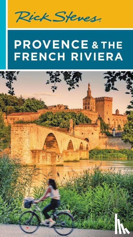 Steves, Rick, Smith, Steve - Rick Steves Provence & the French Riviera (Sixteenth Edition)