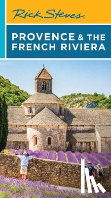 Steves, Rick, Smith, Steve - Rick Steves Provence & the French Riviera (Seventeenth Edition)