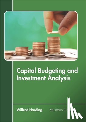  - Capital Budgeting and Investment Analysis