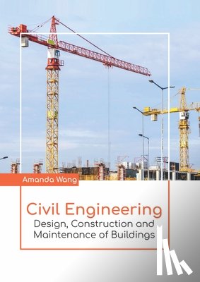  - Civil Engineering: Design, Construction and Maintenance of Buildings