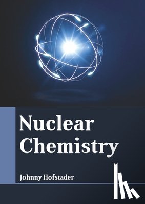  - Nuclear Chemistry