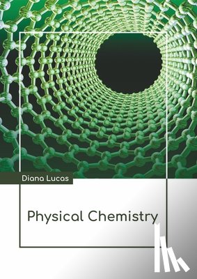  - Physical Chemistry