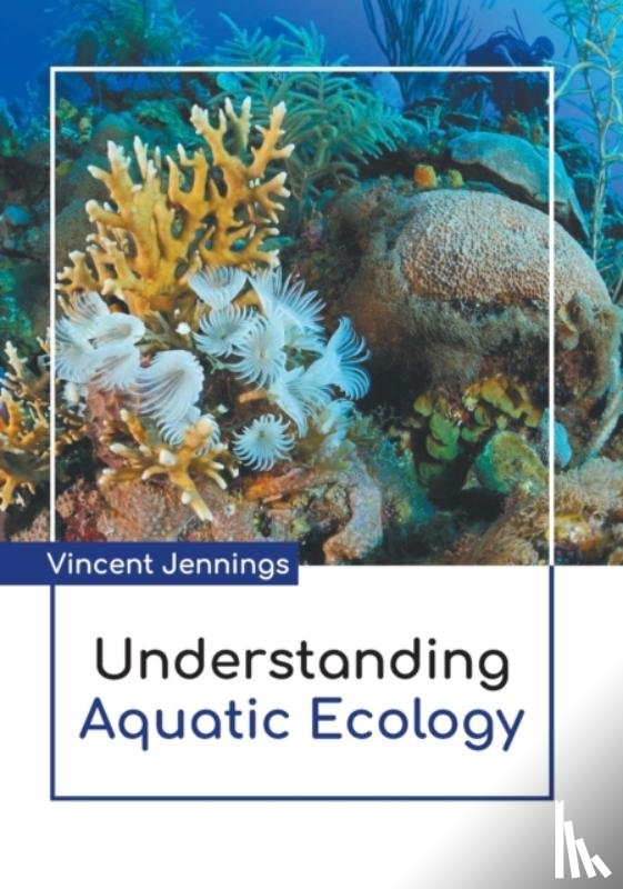  - Understanding Aquatic Ecology