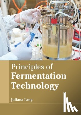  - Principles of Fermentation Technology