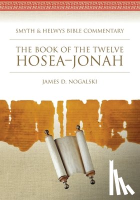 Nogalski, James D. - The Book of the Twelve: Hosea-Jonah