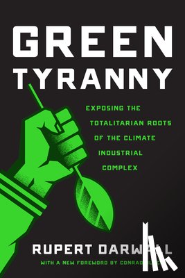 Darwall, Rupert - Green Tyranny