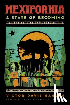 Hanson, Victor Davis - Mexifornia