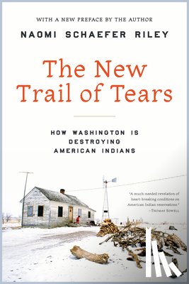 Riley, Naomi Schaefer - The New Trail of Tears