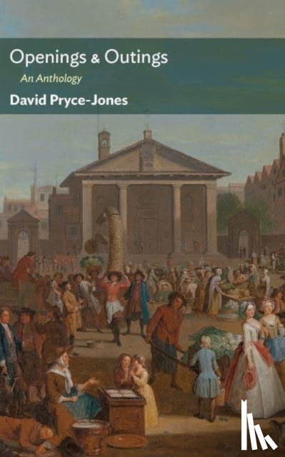 Pryce-Jones, David - Openings & Outings