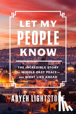 Lightstone, Aryeh - Let My People Know