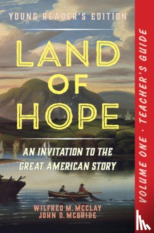 McClay, Wilfred M., McBride, John D. - A Teacher's Guide to Land of Hope